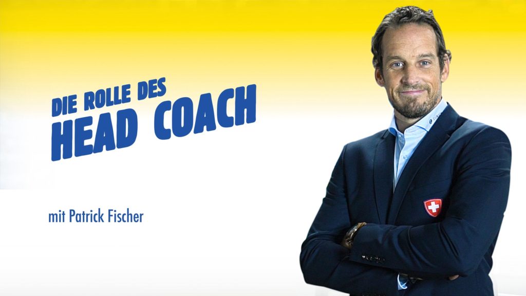 Die Rolle des Head Coach mit Patrick Fischer