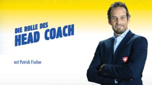 Die Rolle des Head Coach mit Patrick Fischer